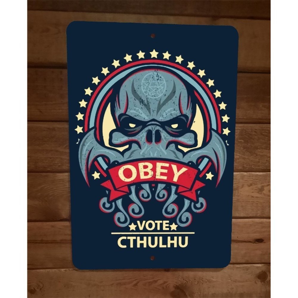 Vote Cthulhu Obey 8x12 Metal Wall Sign